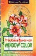 Preciosas flores con window color