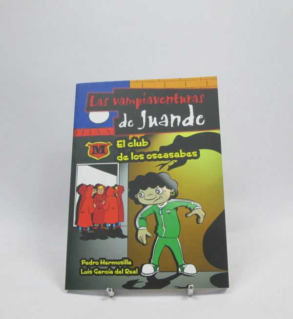 Las vampiaventuras de juande. el club de los oseasabes