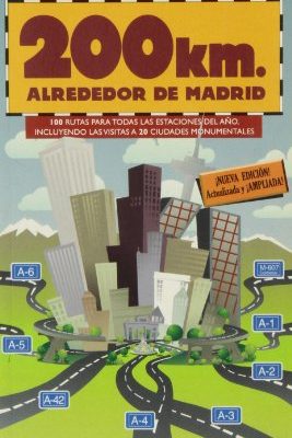 9788495889799_lo-mejor-de-200-km-alrededor-de-madrid-spanish-edition_front-3.jpg Lo mejor de 200 km. alrededor de madrid (spanish edition)