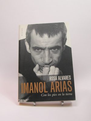 Imanol arias. con los pies en la tierra