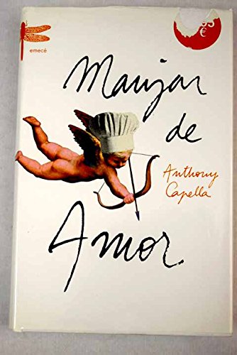 9788495908254_manjar-de-amor-emece-spanish-edition_front-1.jpg Manjar de amor (emece) (spanish edition)