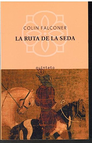 La ruta de la seda (spanish edition)
