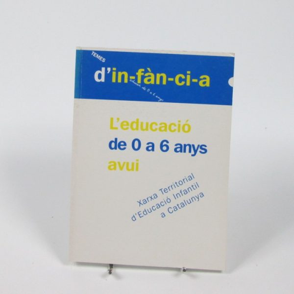 L'educació de 0 a 6 anys avui