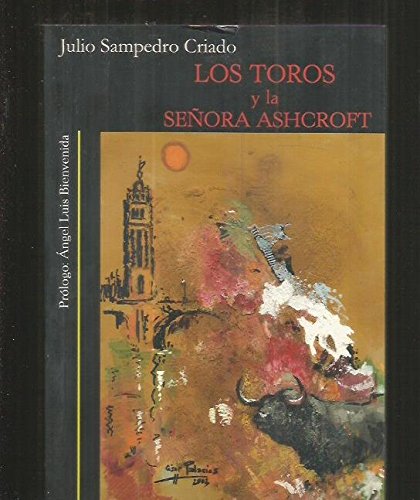 Los toros y la se~nora ashcroft: novela (spanish edition)