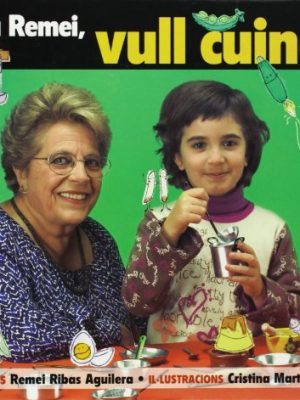 Àvia remei, vull cuinar! (el globus) (catalan edition)