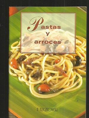 Pastas y arroces (spanish edition)