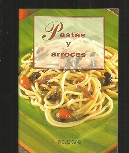 Pastas y arroces (spanish edition)