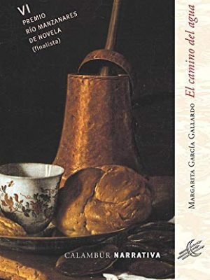 El camino del agua (calambur narrativa) (spanish edition)