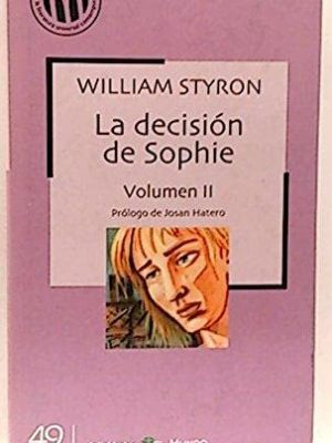 La decisión de sophie, vol. 2