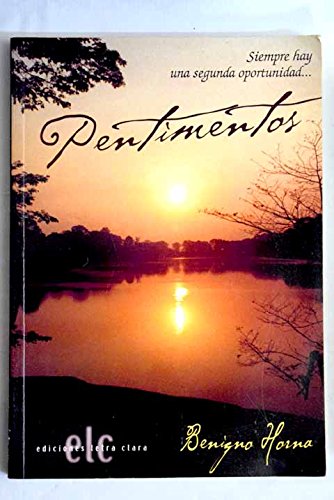Pentimentos: siempre hay una segunda oportunidad: el amor no tiene edad (spanish edition)