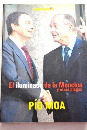 9788496088481_el-iluminado-de-la-moncloa-spanish-edition_front-1.jpg El iluminado de la moncloa (spanish edition)