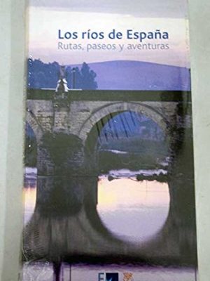 9788496095762_rios-de-espanalos-rutas-paseos-y-aventuras_front-1.jpg Rios de españa,los rutas paseos y aventuras