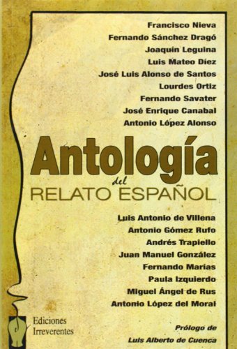 Antología del relato español (colección de narrativa) (spanish edition)