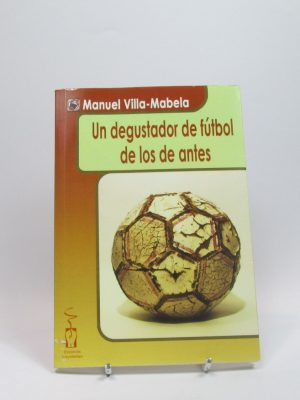 Un degustador de fútbol de los de antes