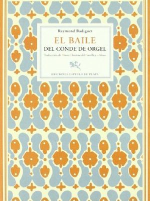 El baile del conde de orgel (literatura universal) (spanish edition)