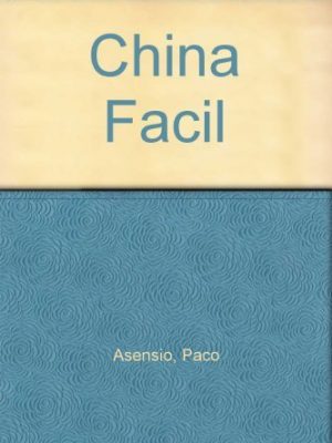 9788496137226_china-facil-spanish-edition_front-1.jpg China facil (spanish edition)