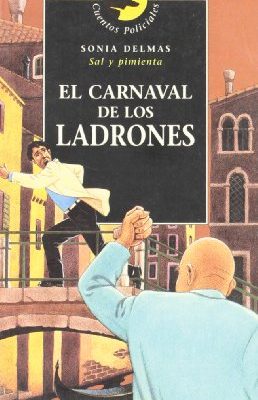 El carnaval de los ladrones/carnival of thieves (cuentos policiales) (spanish edition)
