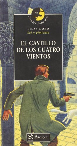 9788496154445_el-castillo-de-los-cuatro-vientos-the-four-winds-castle-cuentos-policiales-spanish-edition_front-2.jpg El castillo de los cuatro vientos / the four winds castle (cuentos policiales) (spanish edition)
