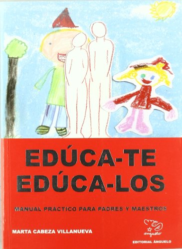 9788496176140_educa-te-educa-los-manual-practico-para-padres-y-maestros_front-1.jpg EdĂșca-te. edĂșca-los manual prĂĄctico para padres y maestros