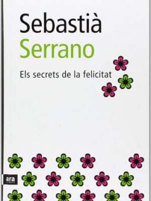 Els secrets de la felicitat (catalan edition)