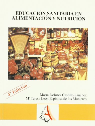 Educacion y formacion sanitaria en alimentacion y nutricion / health education and training in food and nutrition (spanish edition)
