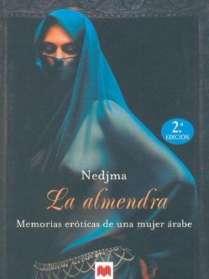 La almendra/ the almond (spanish edition)