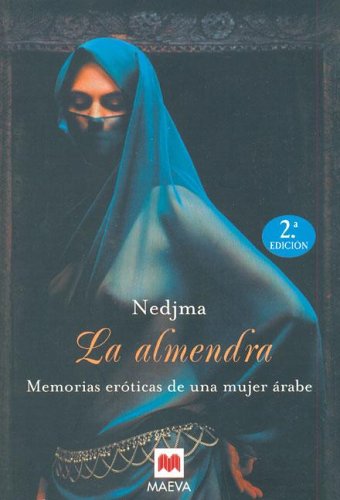 La almendra/ the almond (spanish edition)