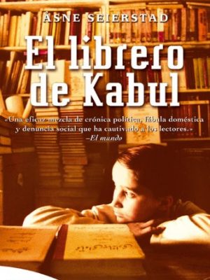 9788496231443_el-librero-de-kabul-una-mezcla-de-cronica-politica-fabula-domestica-y-denuncia-social-que-ha-caut_front-1.jpg El librero de kabul: «una mezcla de crónica política, fábula doméstica y denuncia social que ha cautivado a los lectores.» el mundo. (embolsillo) (spanish edition)