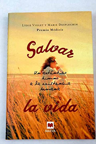 Salvar la vida (spanish edition)