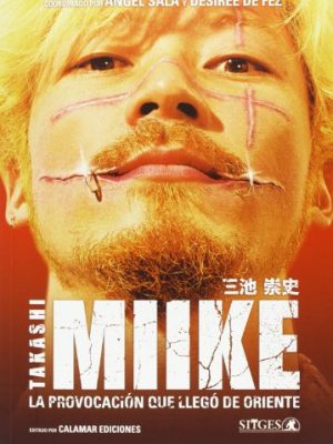 Takashi miike : la provocación que llegó de oriente