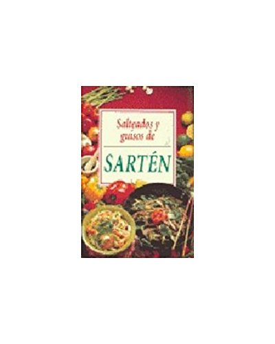 Salteados y guisos de sarten (spanish edition)
