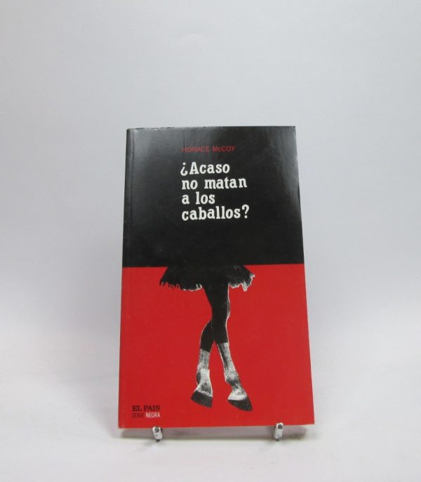 9788496246898_acaso-no-matan-a-los-caballos_front-8.jpg ¿acaso no matan a los caballos?