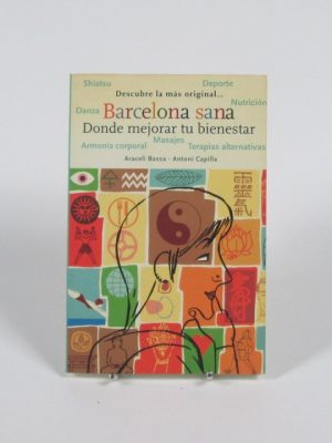 Barcelona sana: donde mejorar tu bienestar