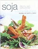 9788496252387_la-soja-cocina-saludable-soy-healthy-cooking-recetas-con-estilo-y-sabor-spanish-edition_front-1.jpg La soja, cocina saludable/ soy, healthy cooking: recetas con estilo y sabor (spanish edition)