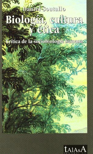 9788496266070_biologia-cultura-y-etica-critica-de-la-sociobiologia-humana-talasa-spanish-edition_front-3.jpg BiologĂa cultura y Ă©tica: critica de la sociobiologĂa humana (talasa) (spanish edition)