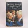 El oasis catalán: la corrupción del poder.