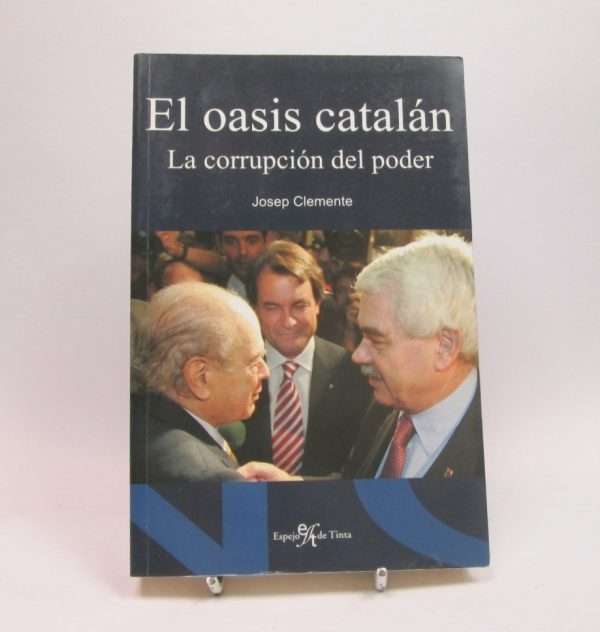 El oasis catalán: la corrupción del poder.