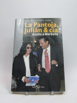 La pantoja, julián y cía. asalto a marbella