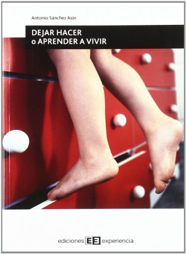 9788496283398_dejar-hacer-o-aprender-a-vivir_front-7.jpg Dejar hacer o aprender a vivir