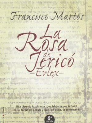 La rosa de jerico - evlex (spanish edition)