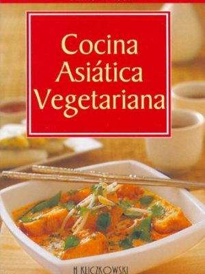 Cocina asiatica vegetariana (spanish edition)