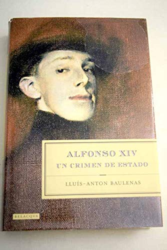 Alfonso xiv: un crimen de estado