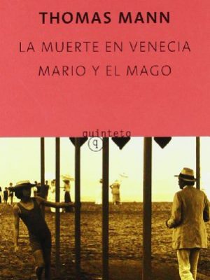 La muerte en venecia / mario y el mago (spanish edition)