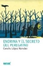 9788496336728_endrina-y-el-secreto-del-peregrino-planeta-oxford-spanish-edition_front-2.jpg Endrina y el secreto del peregrino (planeta & oxford) (spanish edition)