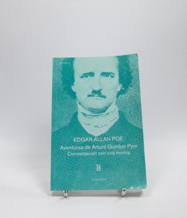 Aventuras de arturo gordon pym. conversaciones con una momia