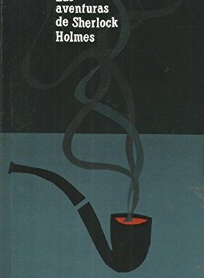 Las aventuras de sherlock holmes.