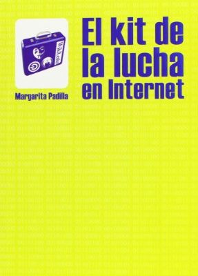 9788496453746_el-kit-de-la-lucha-en-internet_front-1.jpg El kit de la lucha en internet