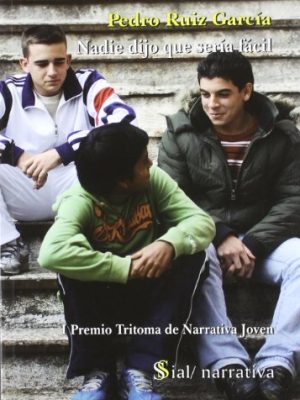Nadie dijo que seria facil (spanish edition)