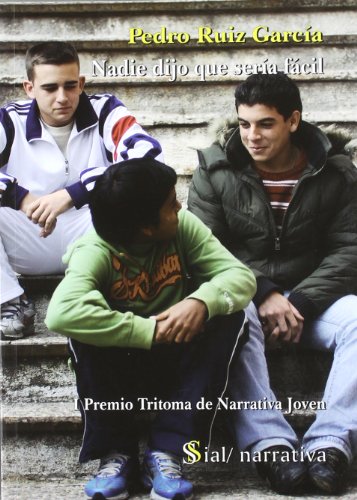 Nadie dijo que seria facil (spanish edition)