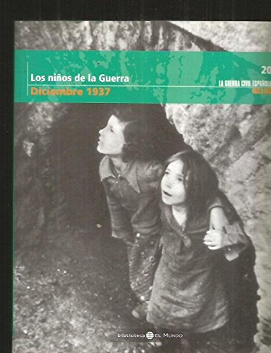 9788496507791_la-guerra-civil-mes-a-mes-20-diciembre-1937los-ninos-de-la-guerra_front-4.jpg La guerra civil mes a mes, 20. diciembre 1937.los niños de la guerra